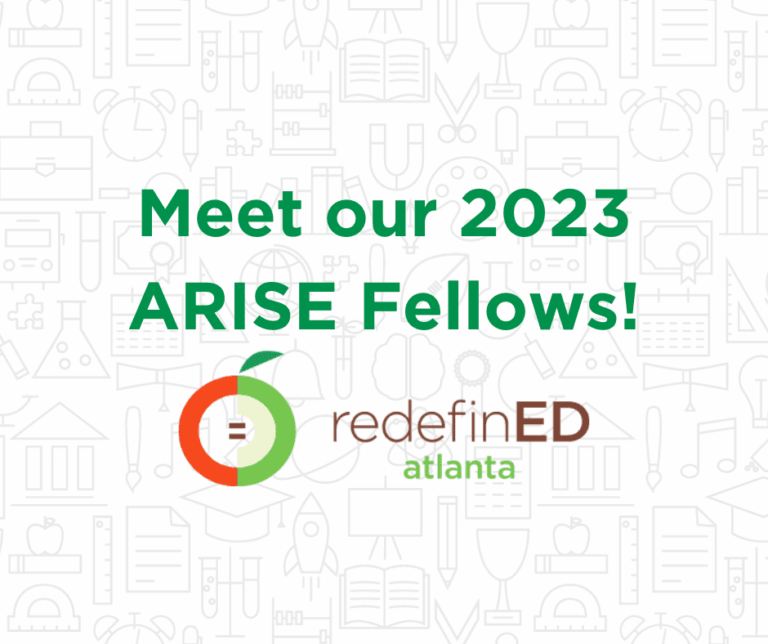 Meet the 2023 A.R.I.S.E. Fellows - RedefinED Atlanta